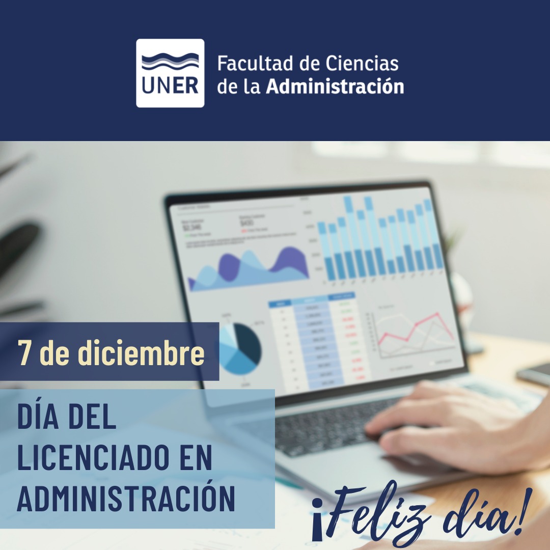 7 De Diciembre Día Del Licenciado En Administración Facultad De Ciencias De La Administración 8307