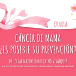 Charla: Cáncer de Mama, ¿Es posible su prevención?