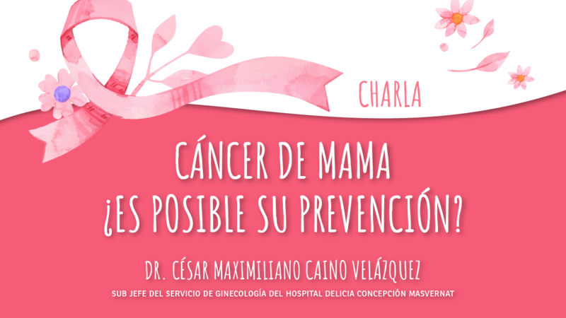 Charla – Cáncer de Mama, ¿Es posible su prevención