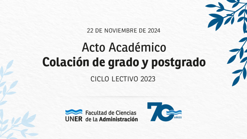 Acto Académico Colación de Grado y Postgrado