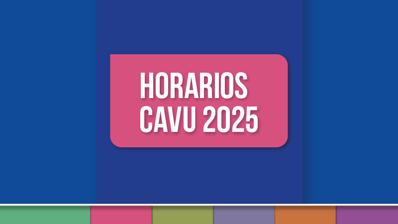 Horarios Curso de Ambientación a la Vida Universitaria (CAVU) 2025